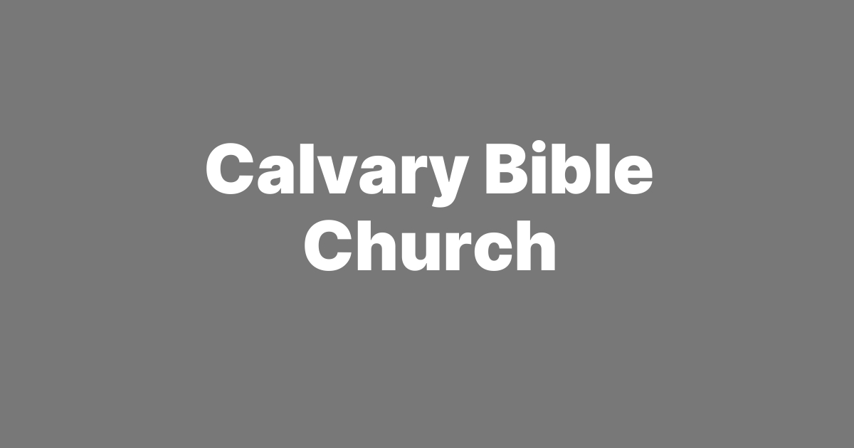 Calvary Bible Church