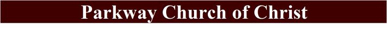Parkway Church of Christ