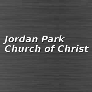 Jordan Park Church of Christ