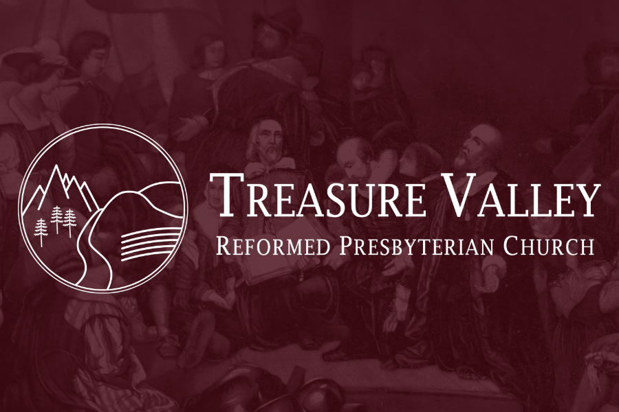 Treasure Valley Reformed Presbyterian Church
