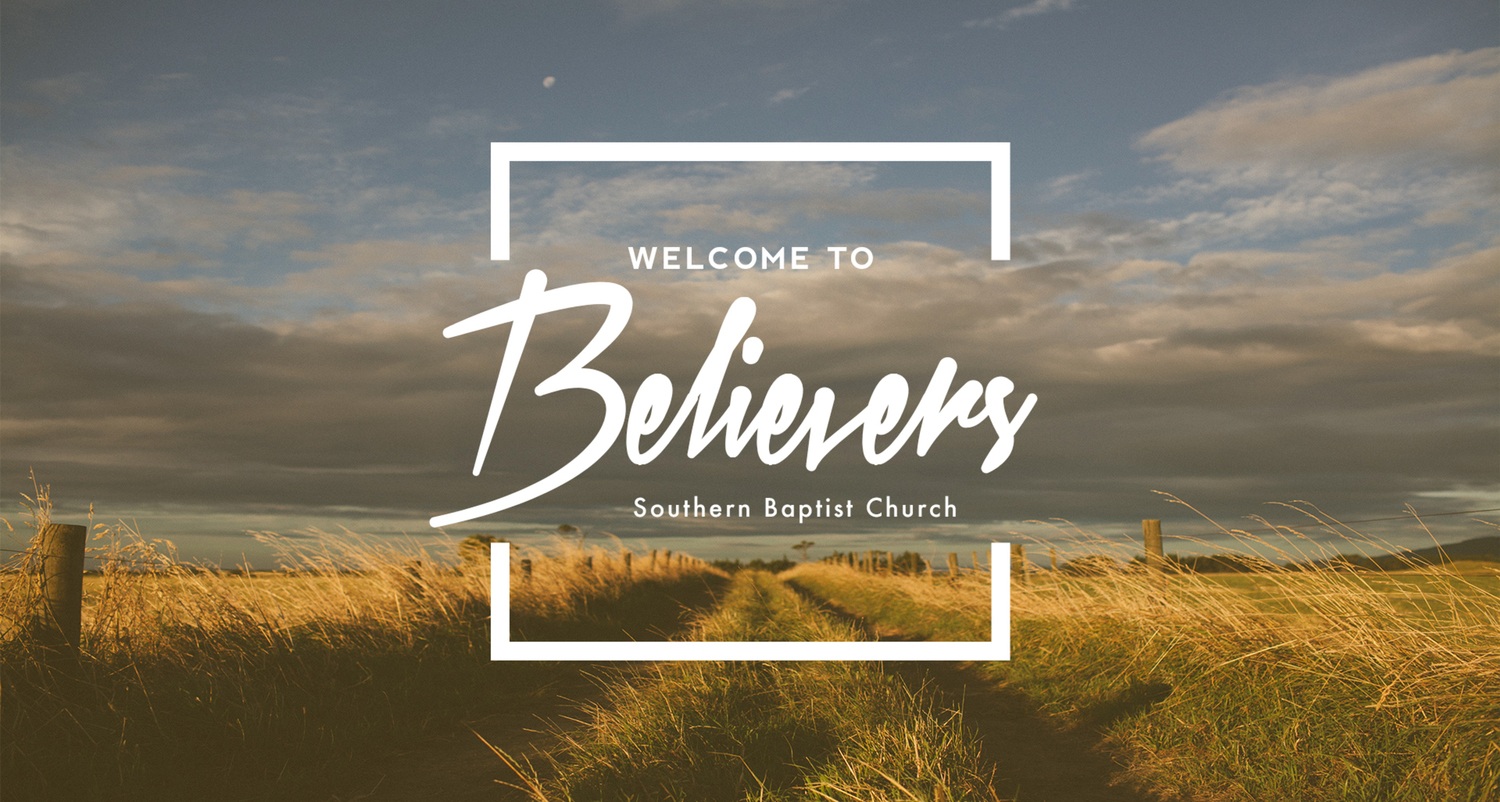 Believers Southern Baptist Church