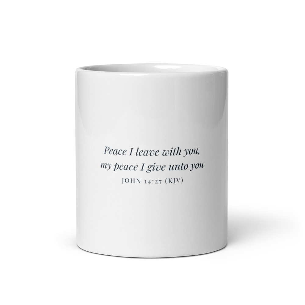 Peace I Leave with You Mug, 11 oz white glossy mug (front view)