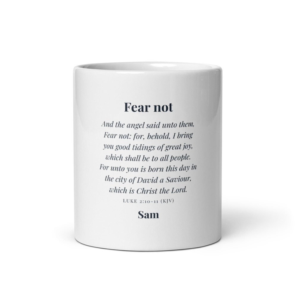 Fear Not Christmas Mug, 11 oz white glossy mug (front view)