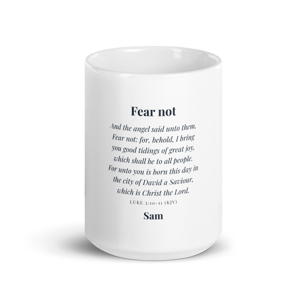 Fear Not Christmas Mug, 15 oz white glossy mug (front view)