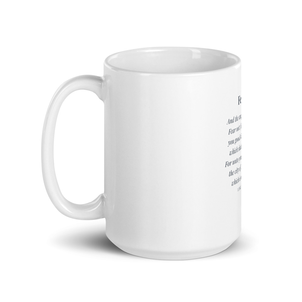 Fear Not Christmas Mug, 15 oz white glossy mug (handle on left)