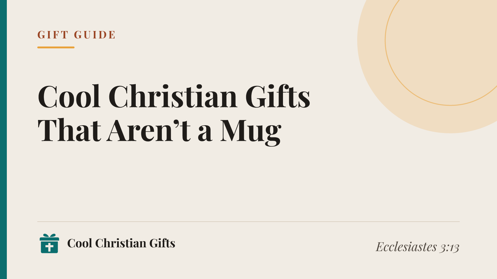 Gift guide cover: Cool Christian Gifts That Aren't a Mug.