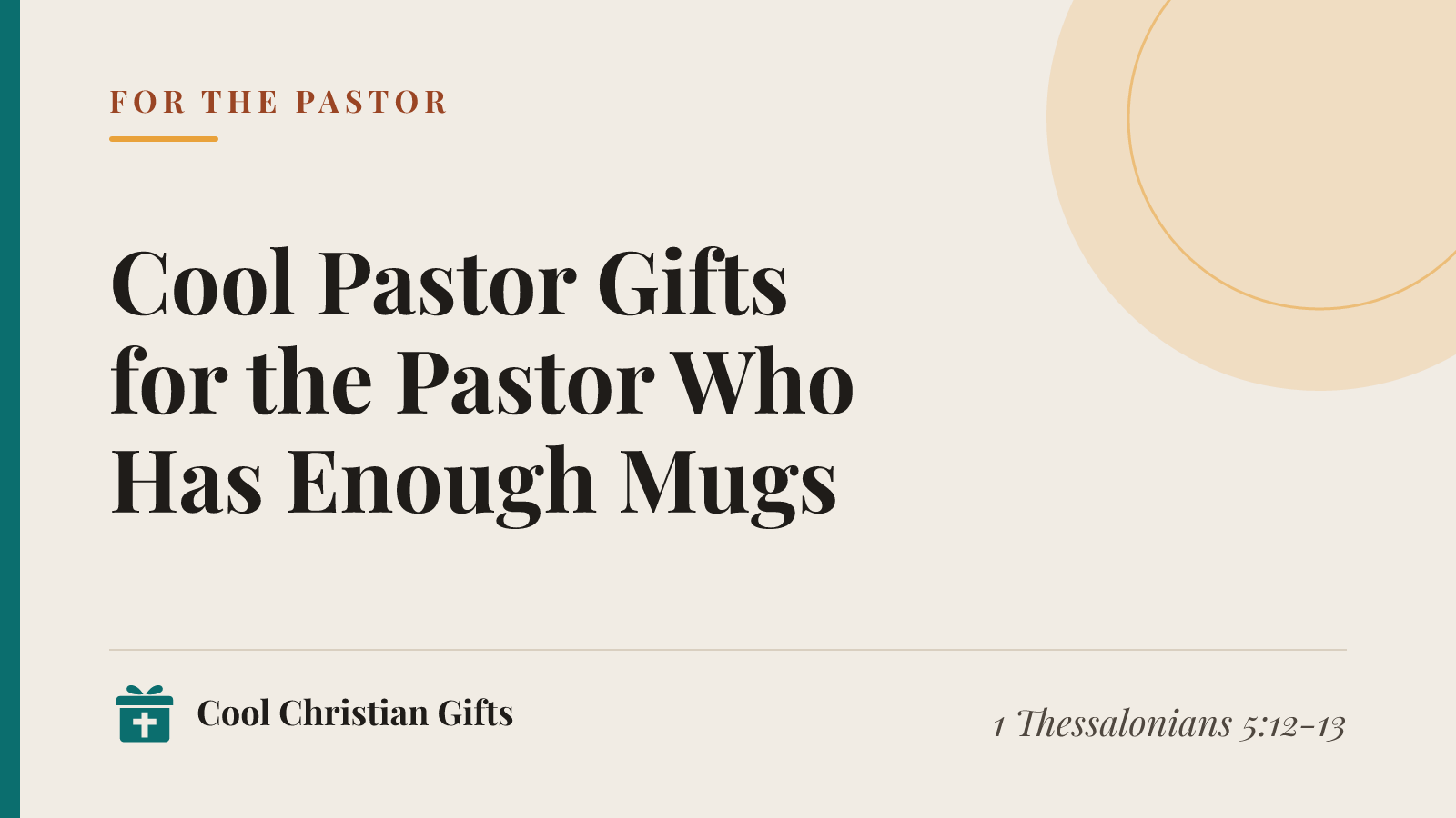 For the pastor gift guide cover: Cool Pastor Gifts for the Pastor Who Has Enough Mugs.